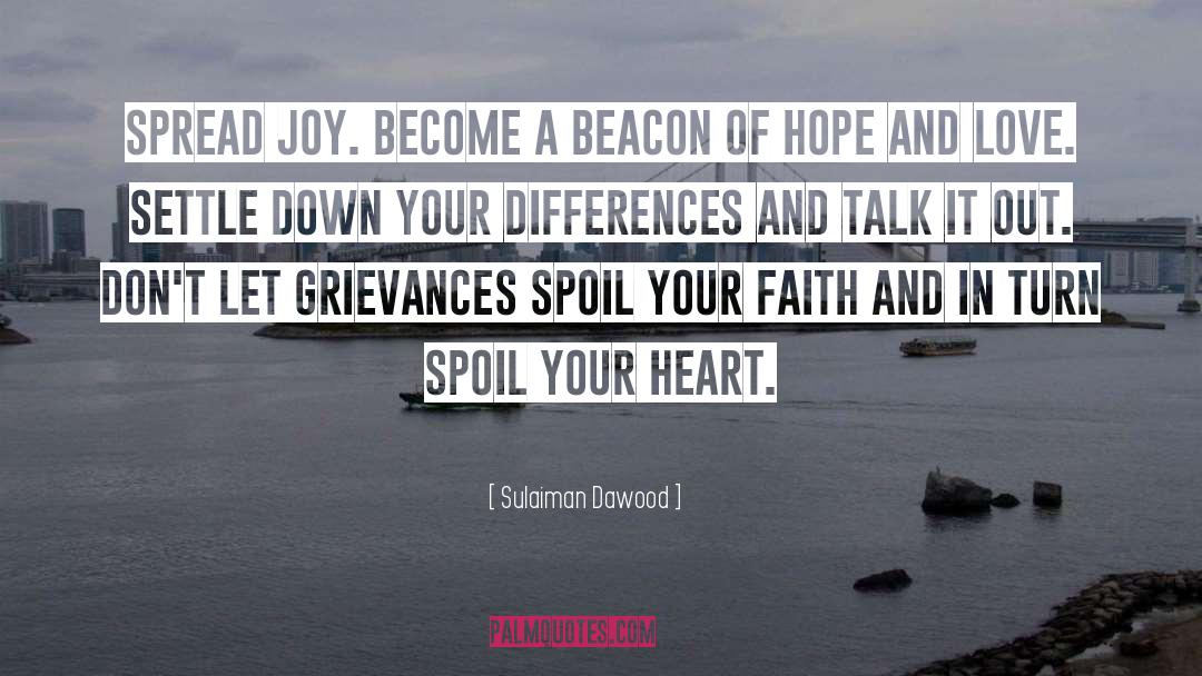 Sulaiman Dawood Quotes: Spread joy. Become a beacon