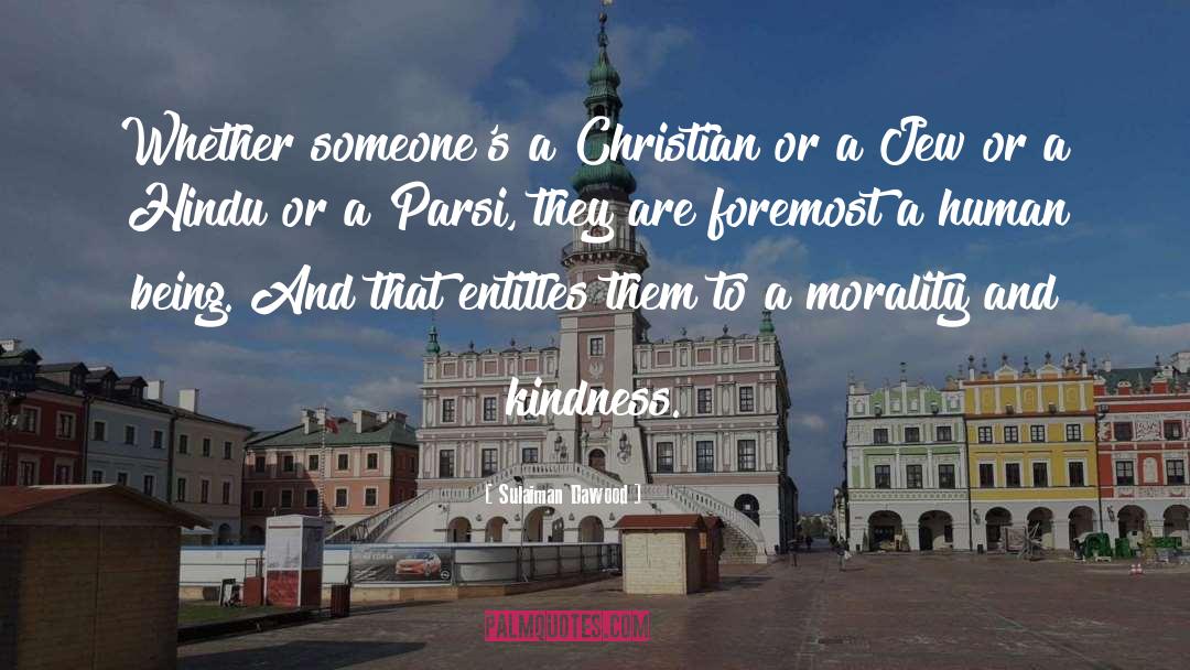 Sulaiman Dawood Quotes: Whether someone's a Christian or