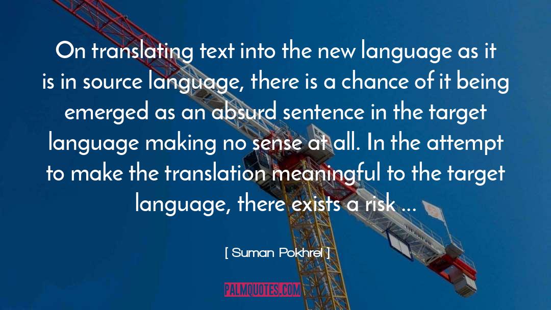 Suman Pokhrel Quotes: On translating text into the