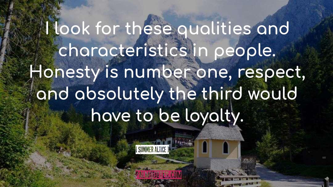 Summer Altice Quotes: I look for these qualities