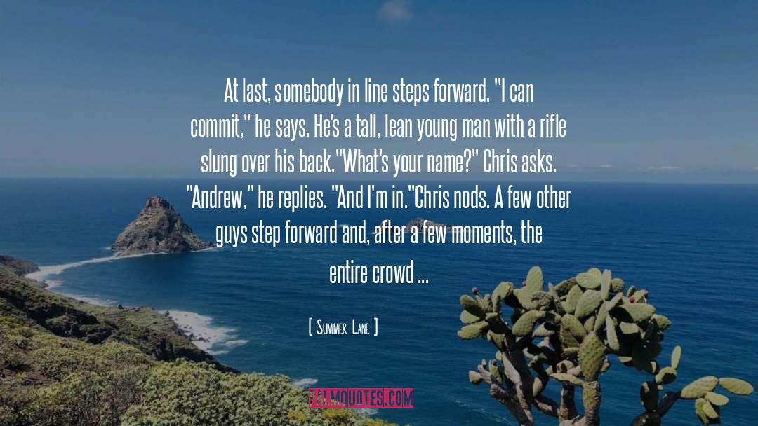 Summer Lane Quotes: At last, somebody in line