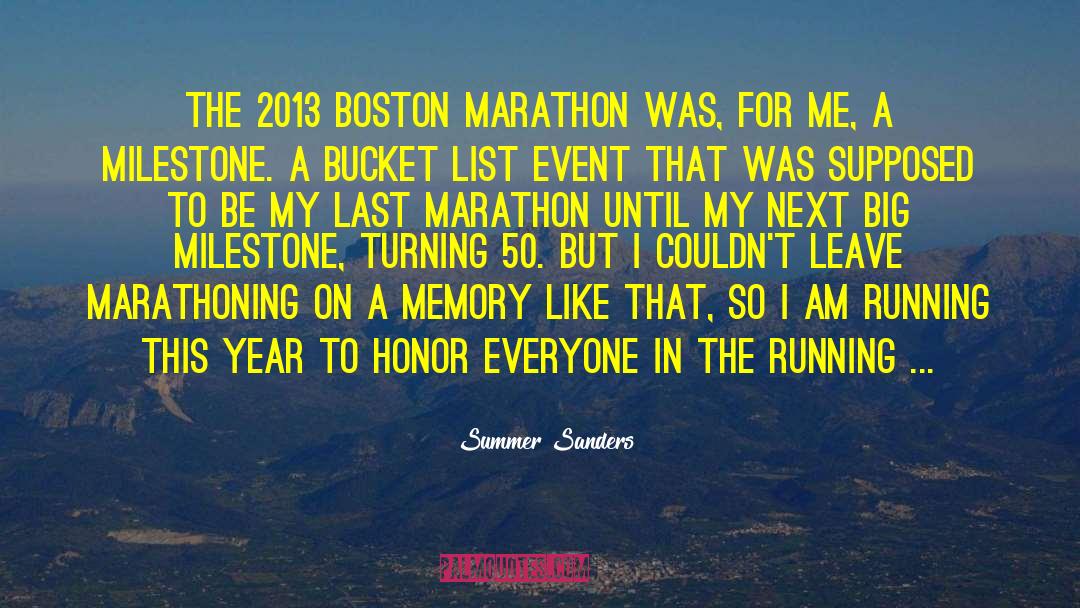 Summer Sanders Quotes: The 2013 Boston Marathon was,