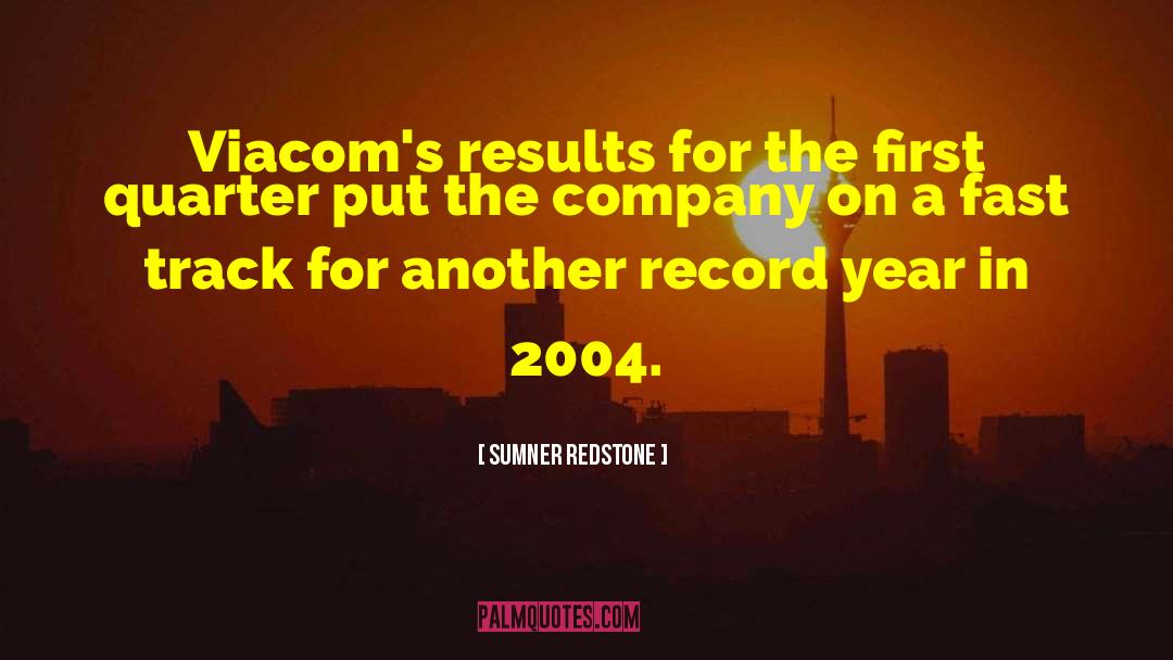 Sumner Redstone Quotes: Viacom's results for the first