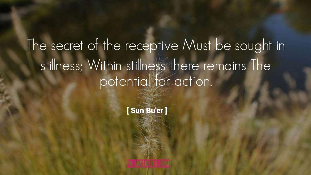 Sun Bu'er Quotes: The secret of the receptive