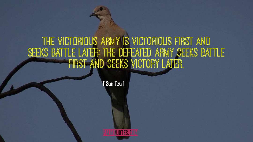 Sun Tzu Quotes: The victorious army is victorious