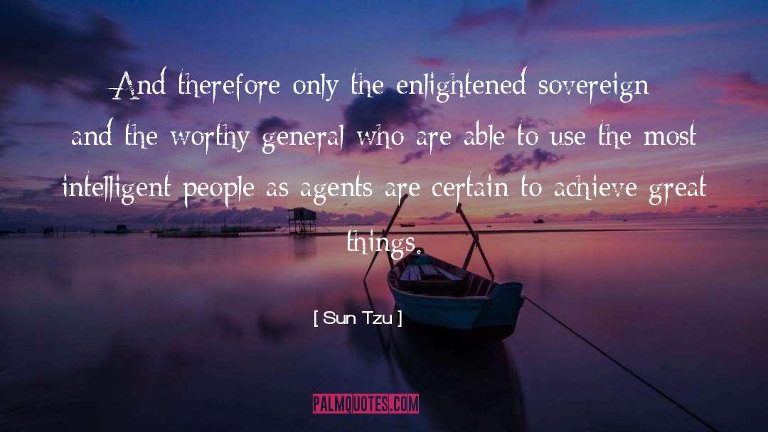 Sun Tzu Quotes: And therefore only the enlightened