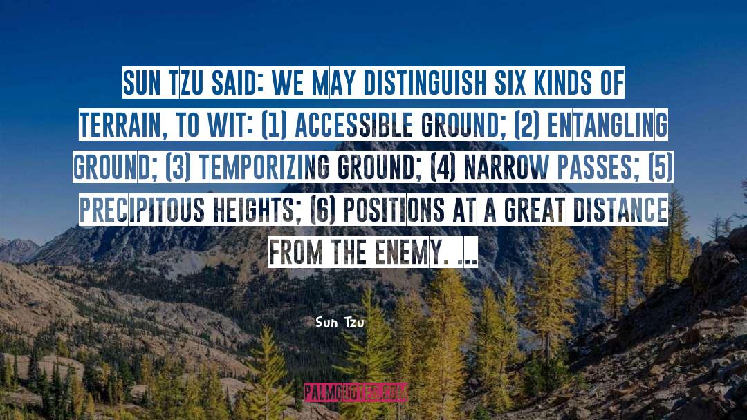 Sun Tzu Quotes: Sun Tzu said: We may