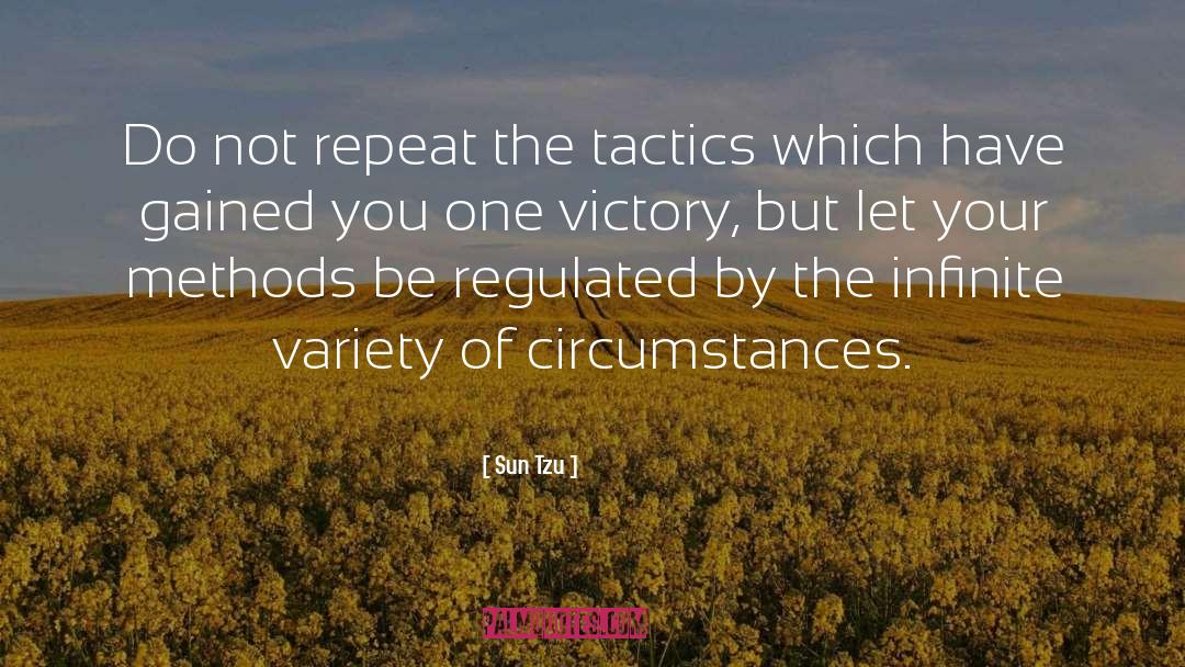 Sun Tzu Quotes: Do not repeat the tactics