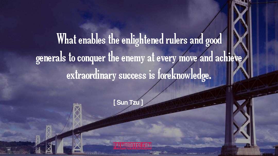 Sun Tzu Quotes: What enables the enlightened rulers