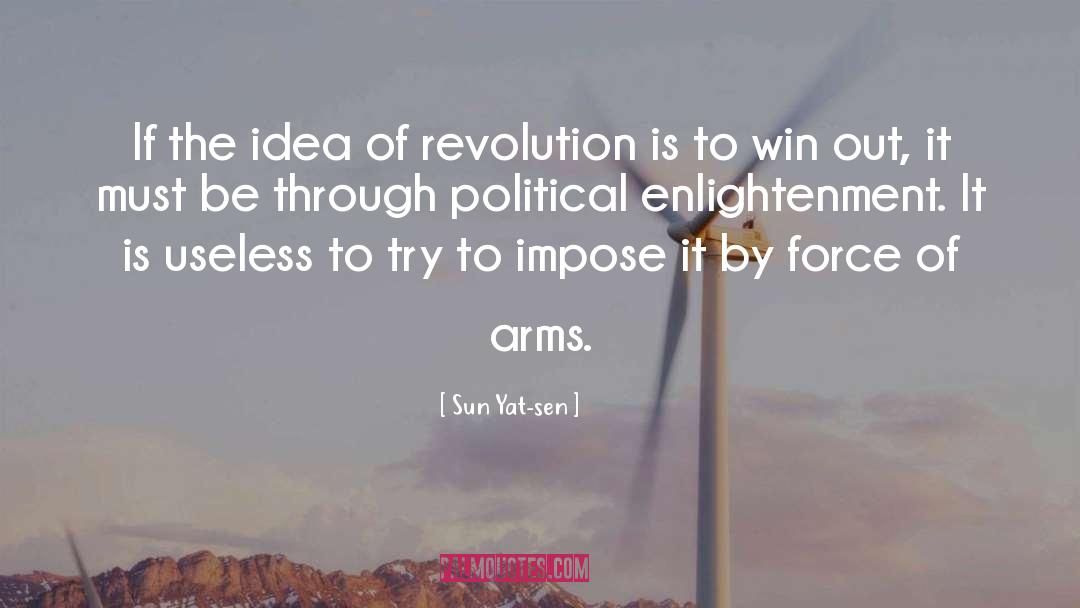 Sun Yat-sen Quotes: If the idea of revolution