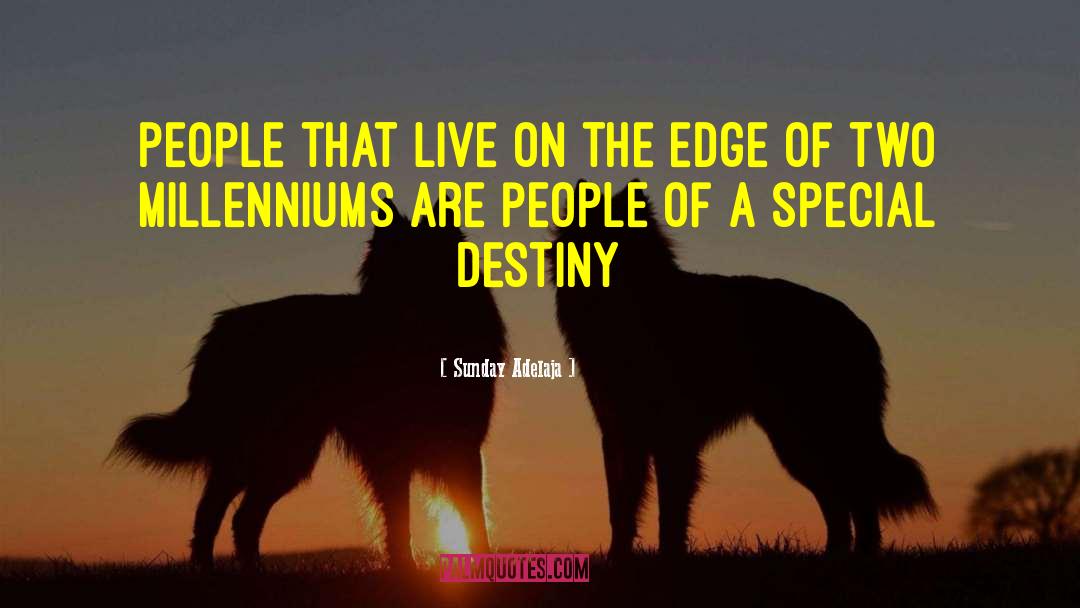 Sunday Adelaja Quotes: People that live on the
