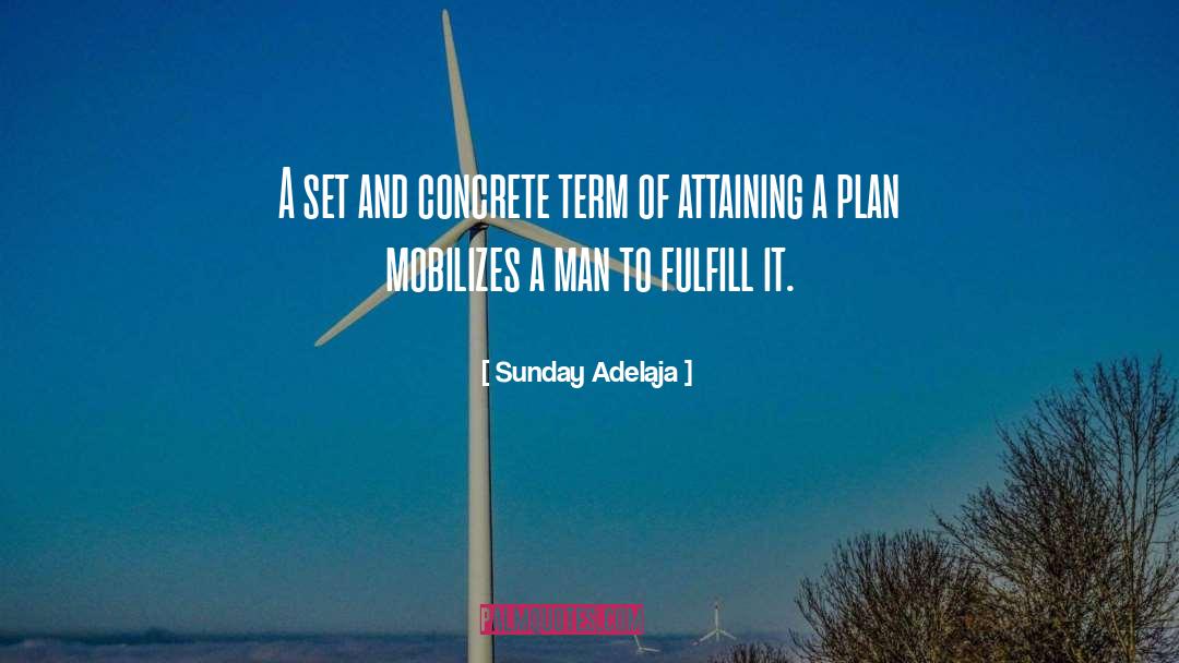 Sunday Adelaja Quotes: A set and concrete term