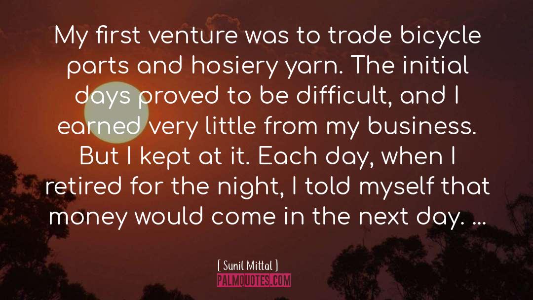 Sunil Mittal Quotes: My first venture was to