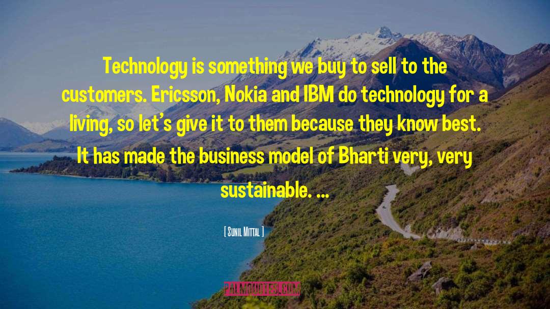 Sunil Mittal Quotes: Technology is something we buy
