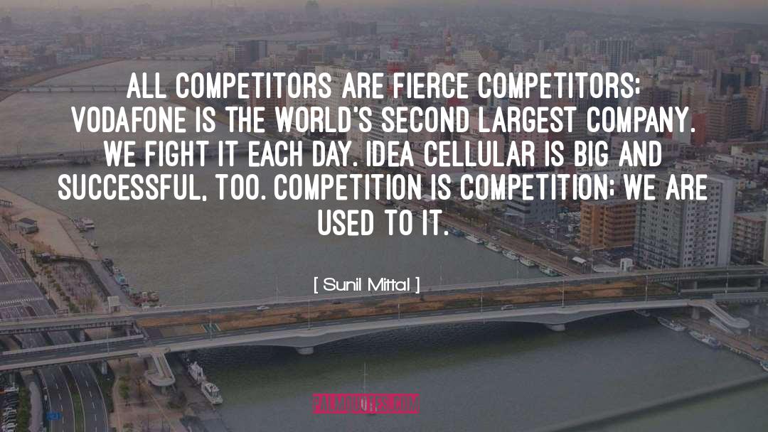 Sunil Mittal Quotes: All competitors are fierce competitors;