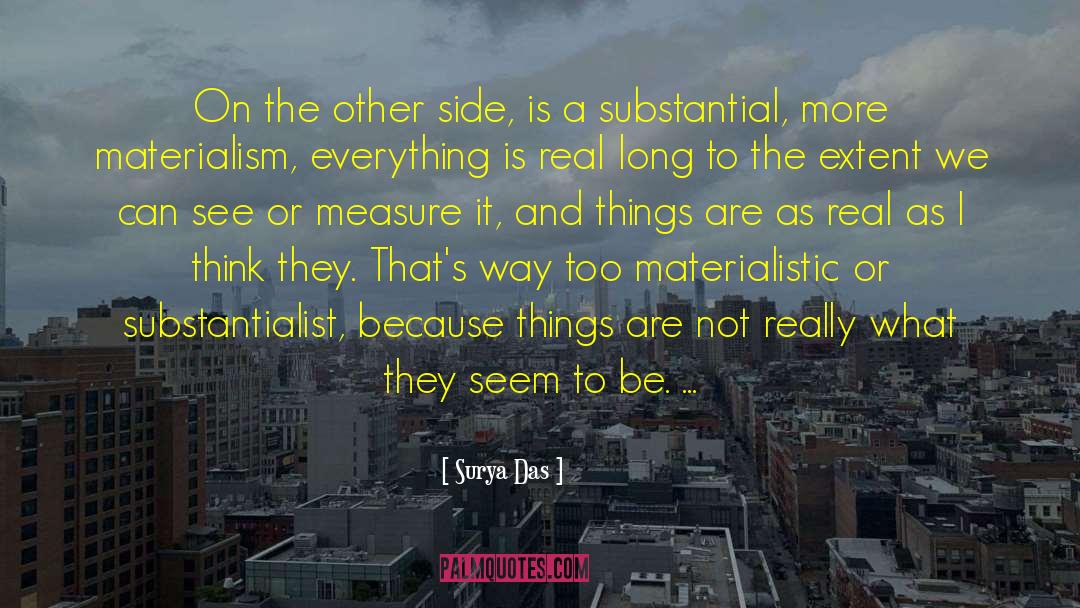 Surya Das Quotes: On the other side, is