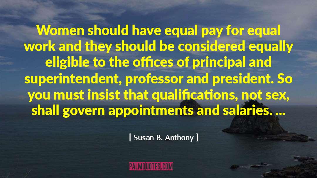Susan B. Anthony Quotes: Women should have equal pay