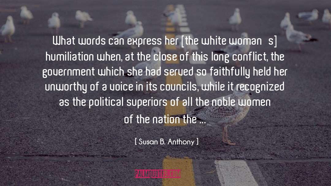 Susan B. Anthony Quotes: What words can express her