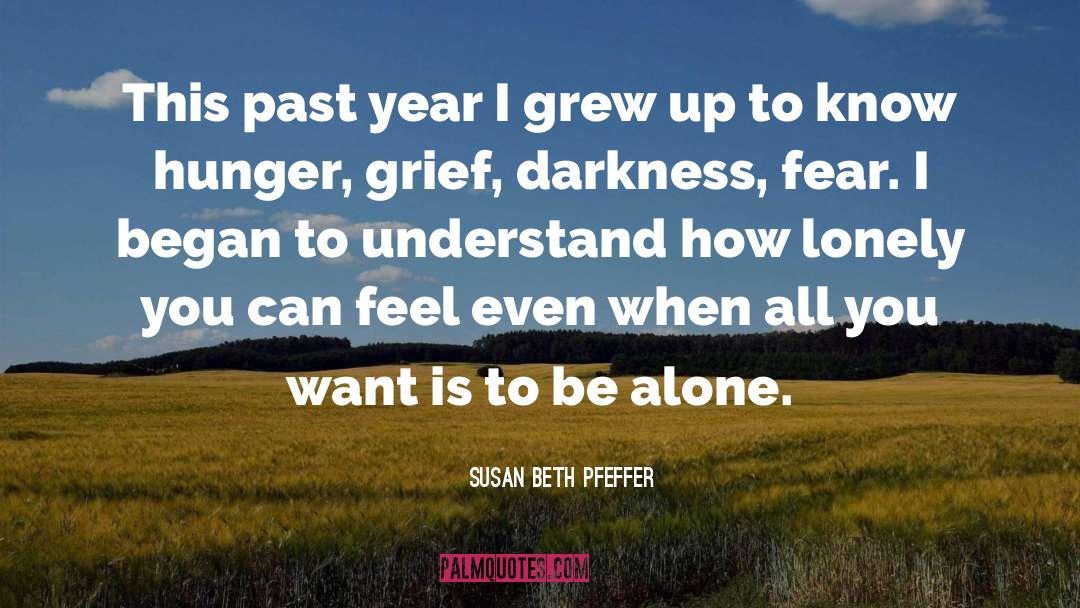 Susan Beth Pfeffer Quotes: This past year I grew