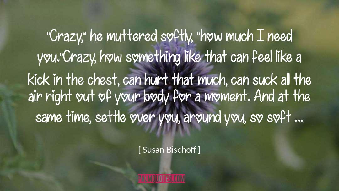 Susan Bischoff Quotes: 