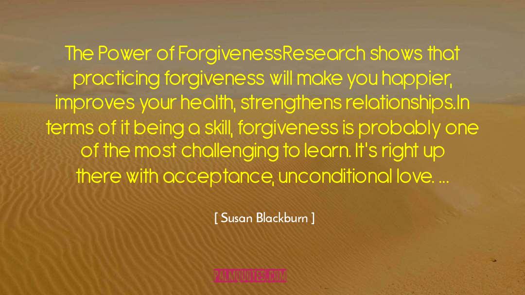 Susan Blackburn Quotes: The Power of Forgiveness<br /><br