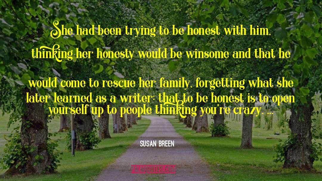 Susan Breen Quotes: She had been trying to