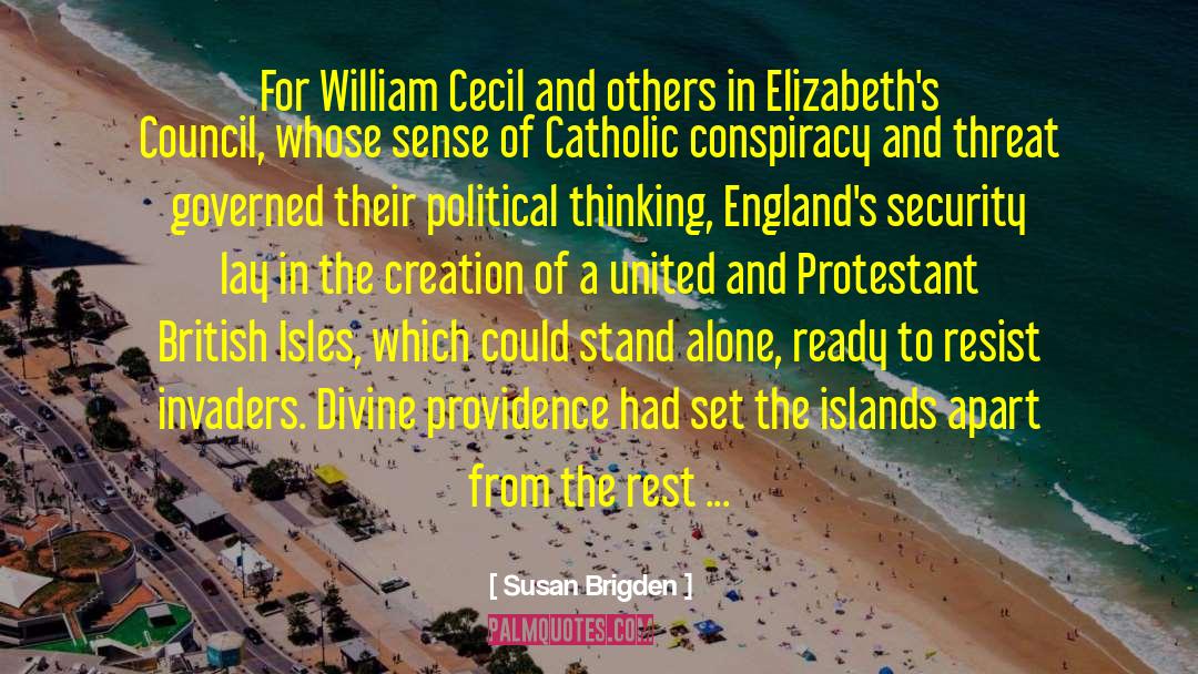 Susan Brigden Quotes: For William Cecil and others
