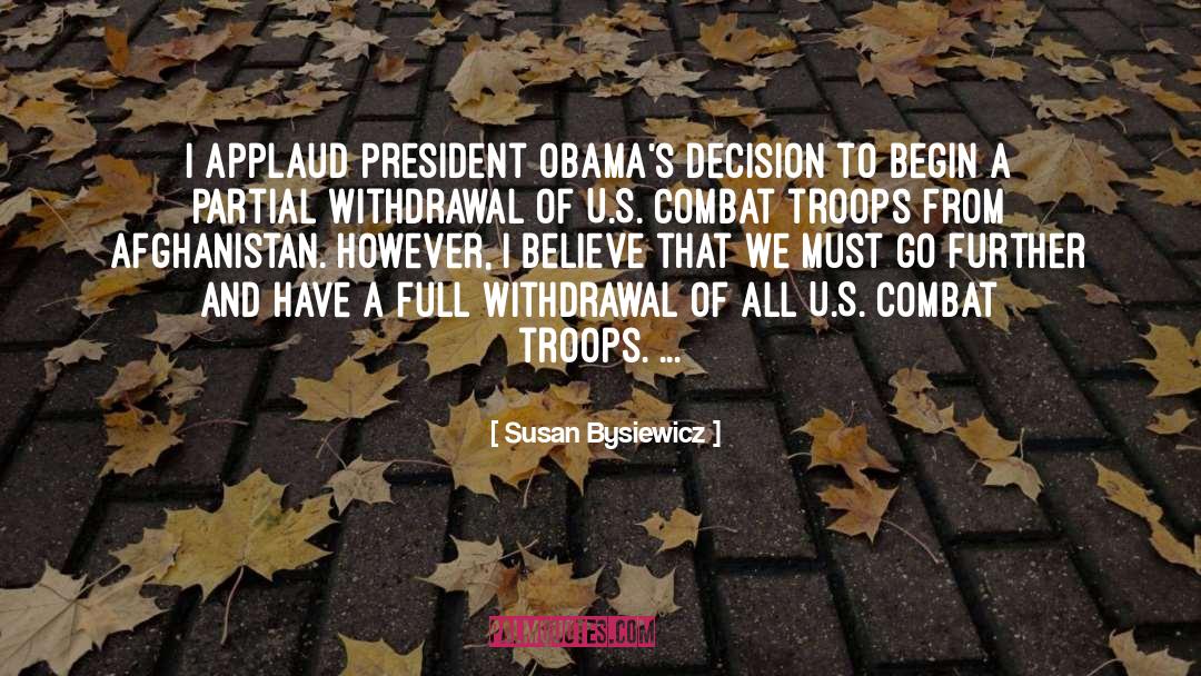 Susan Bysiewicz Quotes: I applaud President Obama's decision