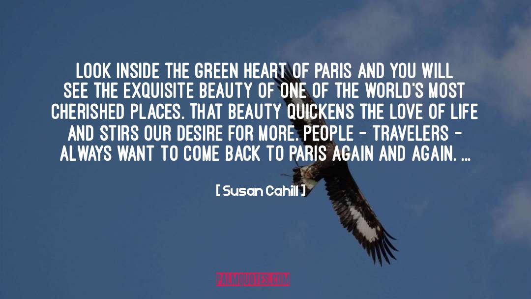 Susan Cahill Quotes: Look inside the green heart