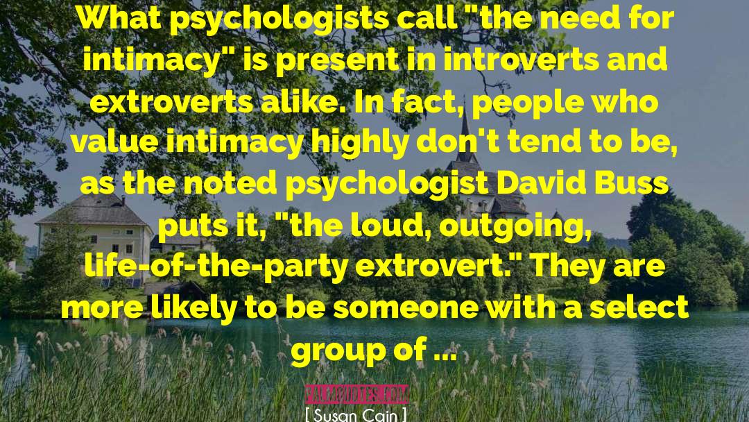 Susan Cain Quotes: What psychologists call 