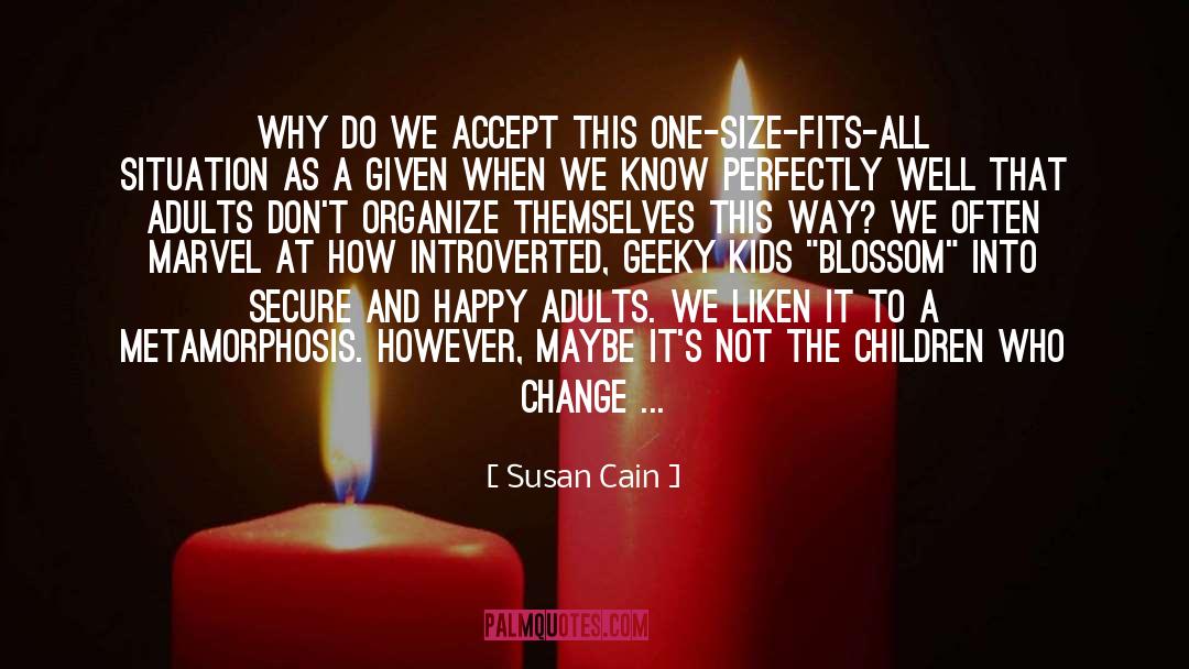 Susan Cain Quotes: Why do we accept this