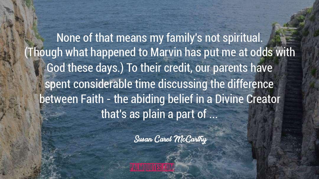 Susan Carol McCarthy Quotes: None of that means my