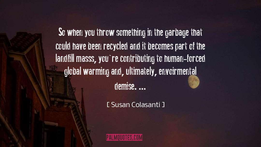 Susan Colasanti Quotes: So when you throw something