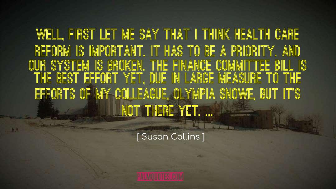 Susan Collins Quotes: Well, first let me say