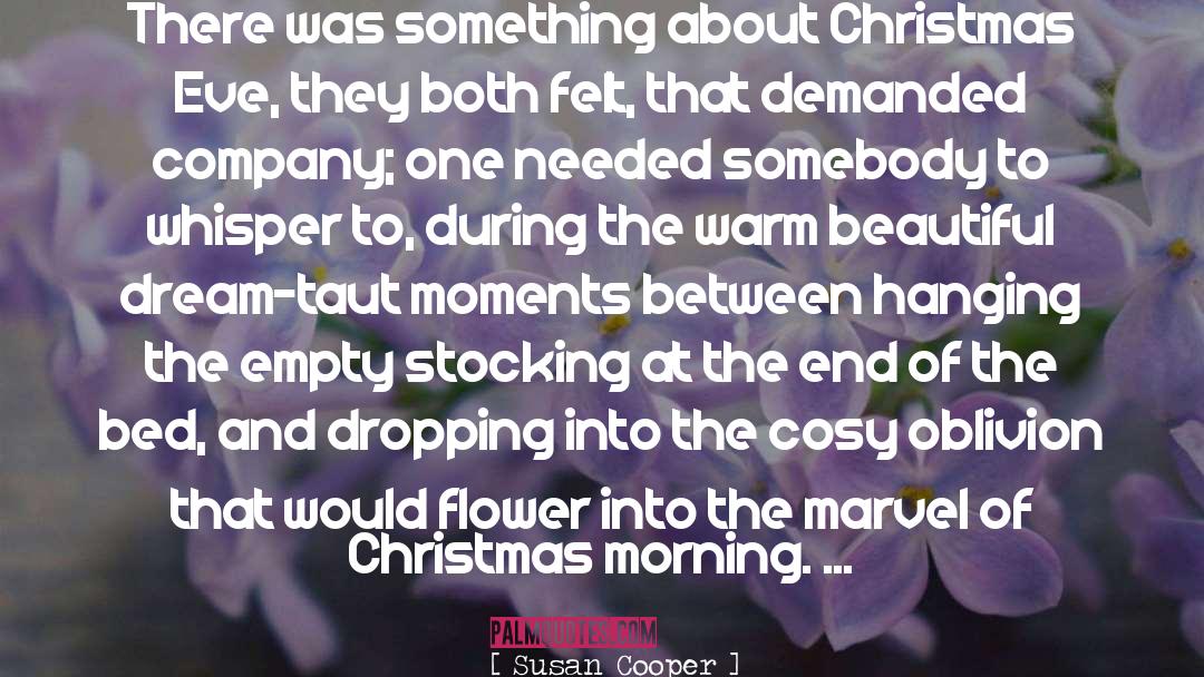 Susan Cooper Quotes: There was something about Christmas