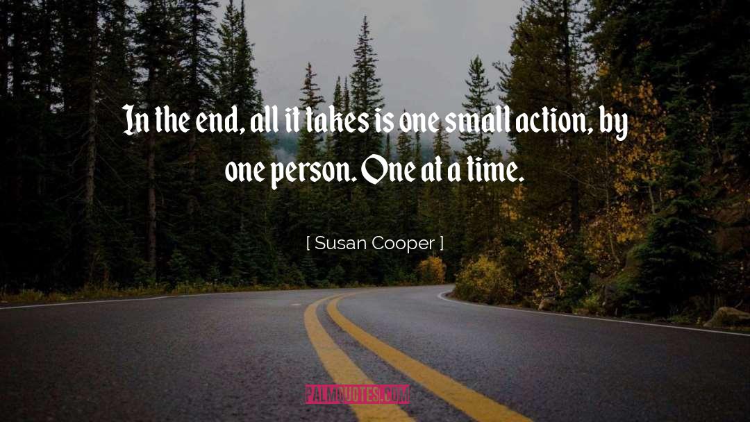 Susan Cooper Quotes: In the end, all it