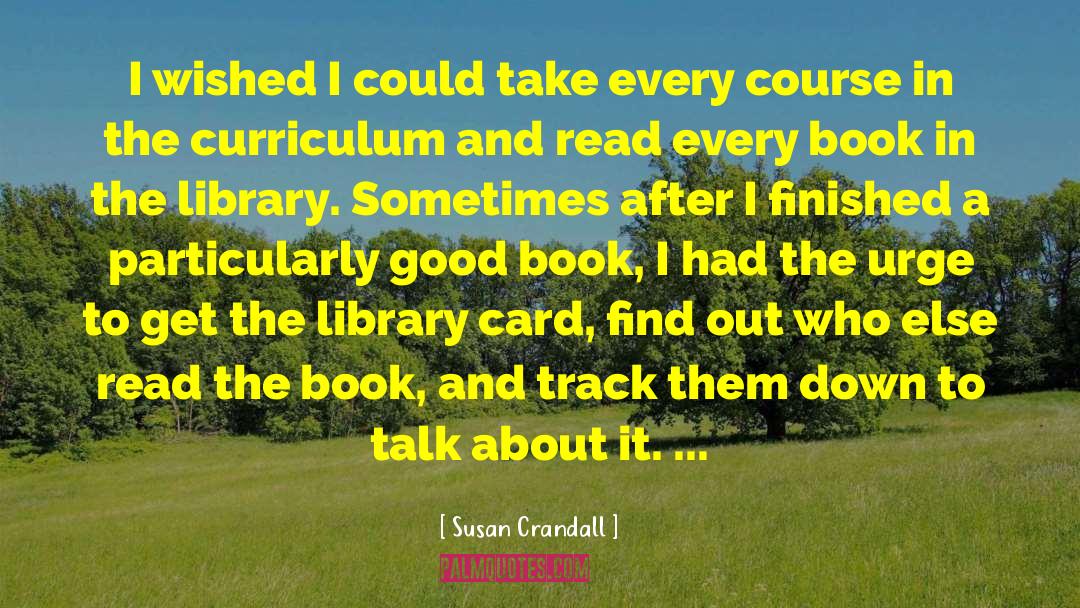 Susan Crandall Quotes: I wished I could take