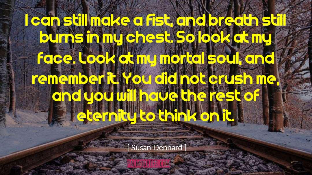 Susan Dennard Quotes: I can still make a