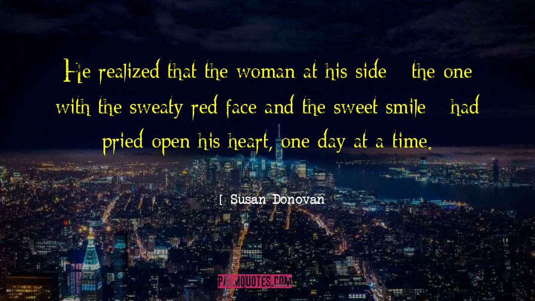 Susan Donovan Quotes: He realized that the woman