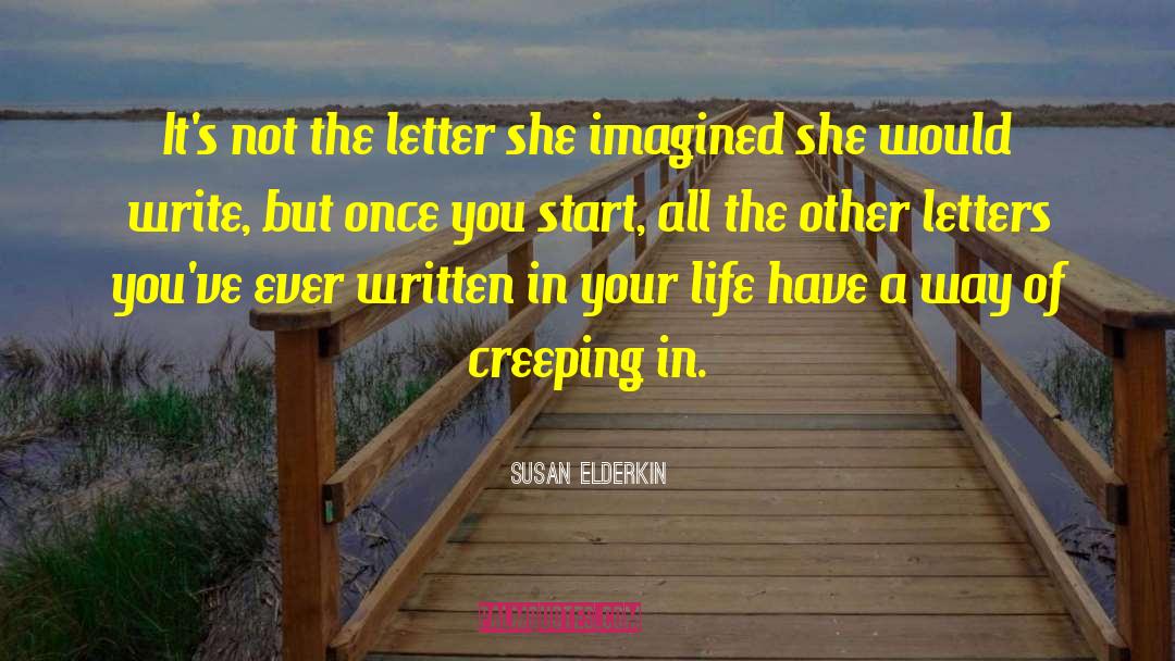 Susan Elderkin Quotes: It's not the letter she