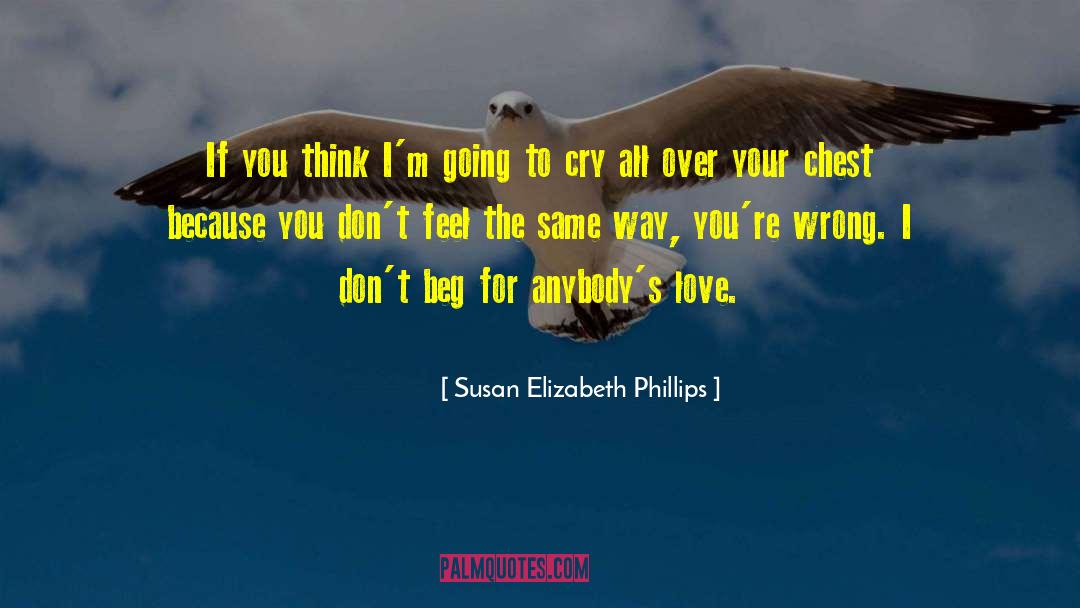 Susan Elizabeth Phillips Quotes: If you think I'm going