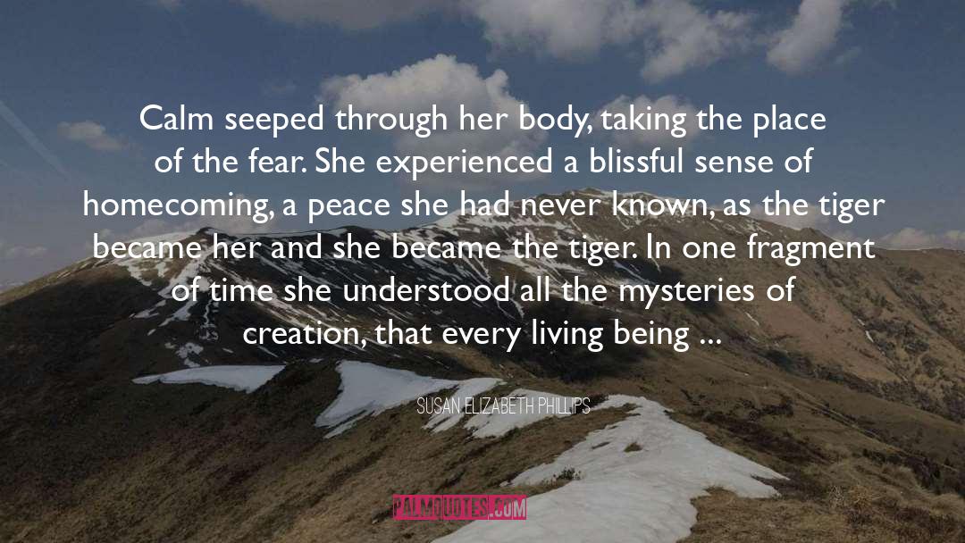 Susan Elizabeth Phillips Quotes: Calm seeped through her body,