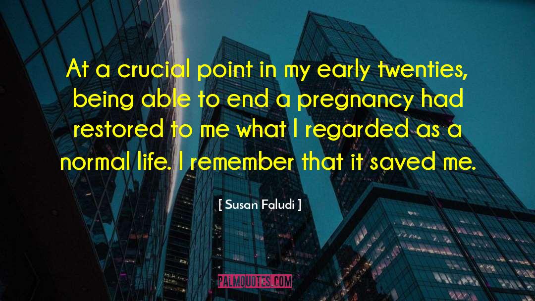 Susan Faludi Quotes: At a crucial point in
