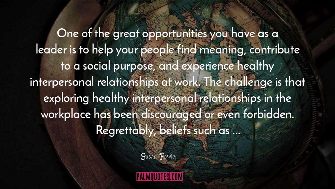 Susan Fowler Quotes: One of the great opportunities