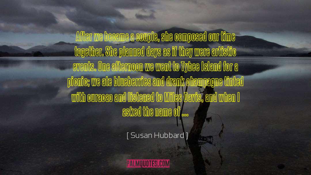 Susan Hubbard Quotes: After we became a couple,