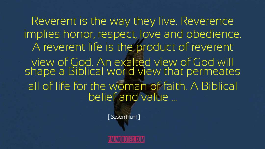 Susan Hunt Quotes: Reverent is the way they