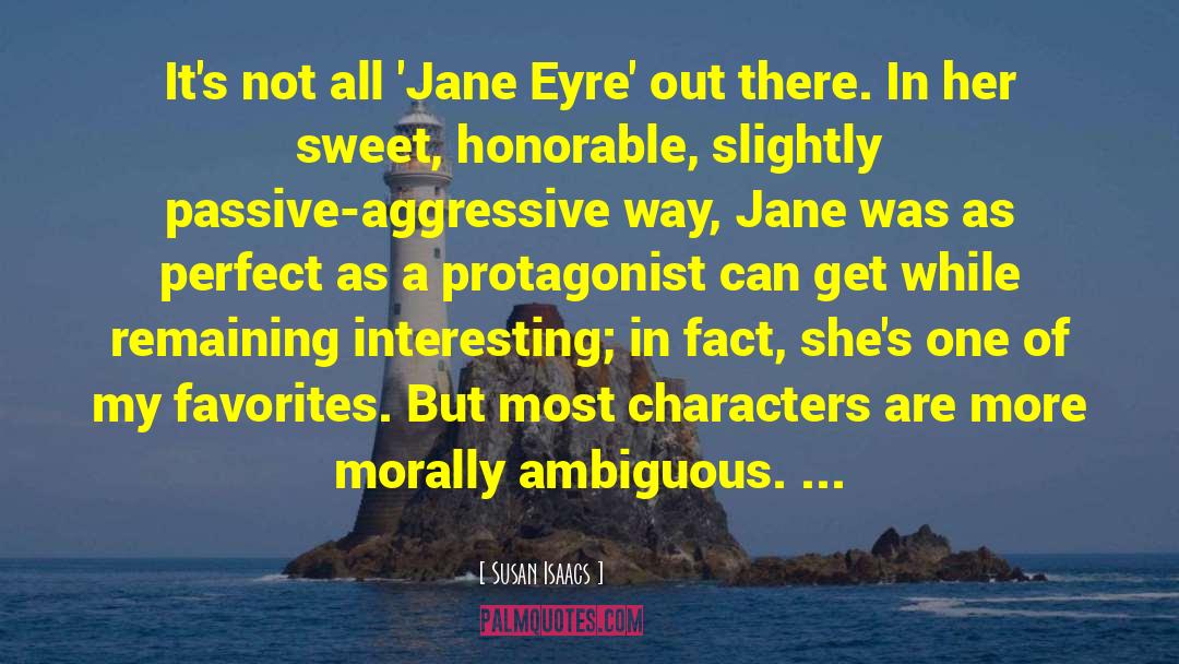 Susan Isaacs Quotes: It's not all 'Jane Eyre'