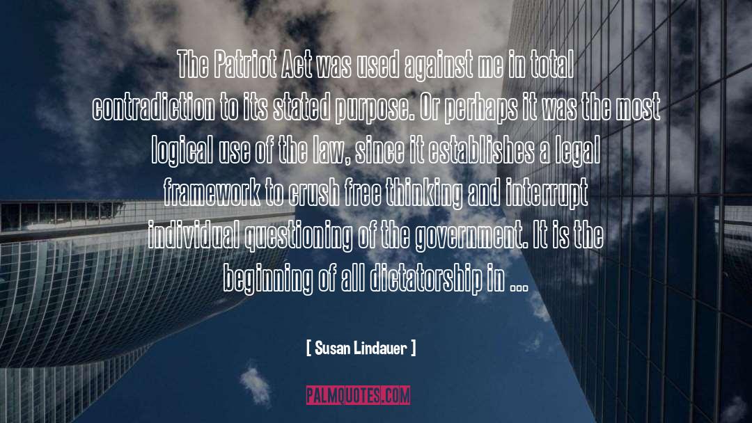 Susan Lindauer Quotes: The Patriot Act was used