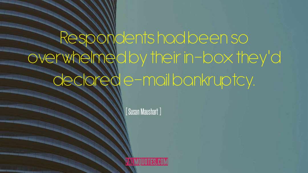 Susan Maushart Quotes: Respondents had been so overwhelmed