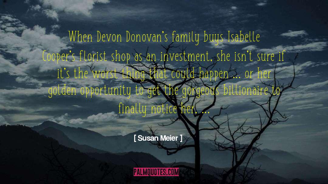 Susan Meier Quotes: When Devon Donovan's family buys